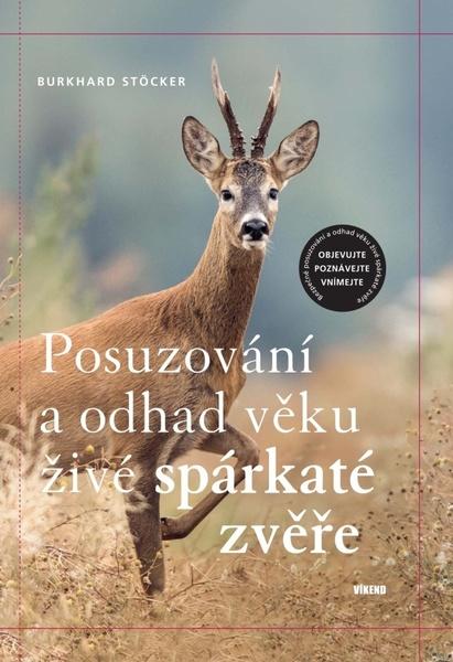 Levně Posuzování a odhad věku živé spárkaté zvěře