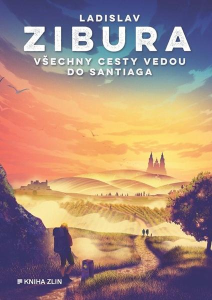 Všechny cesty vedou do Santiaga - 9788076625334
