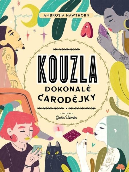 Levně Kouzla dokonalé čarodějky