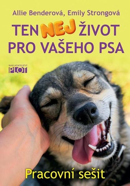 Levně Ten nej život pro vašeho psa