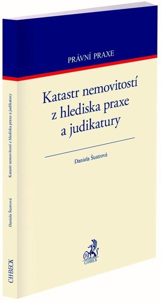 Katastr nemovitostí z hlediska praxe a judikatury - 9788074009341