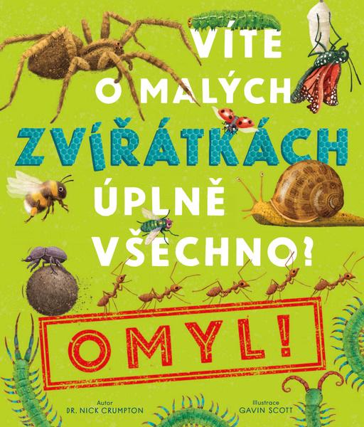 Víte o malých zvířátkách úplně všechno? Omyl! - 9788027722204