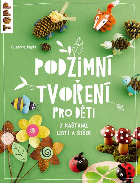 Levně Podzimní tvoření pro děti