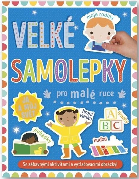 Levně Velké samolepky pro malé ruce Já a můj svět