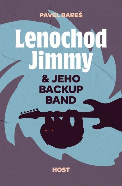 Levně Lenochod Jimmy & jeho backup band
