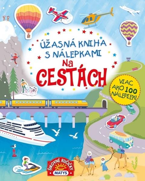 Úžasná kniha s nálepkami Na cestách - 9788080887346