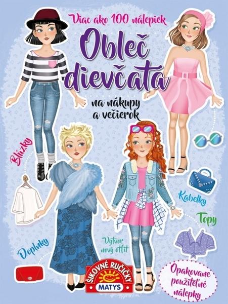 Obleč dievčatá na nákupy a večierok - 9788080887322