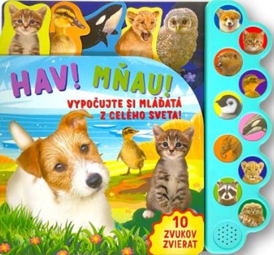 Levně Haf! Mňau! Vypočujte si mláďatá z celého sveta!
