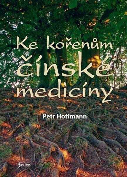 Ke kořenům čínské medicíny - 9788024293523