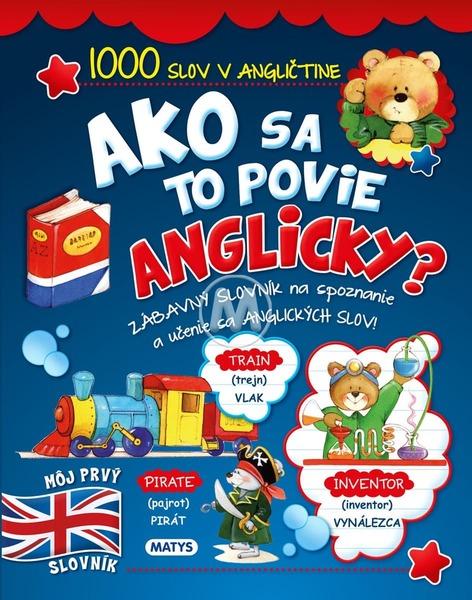 Ako sa to povie po anglicky? - 9788080887599