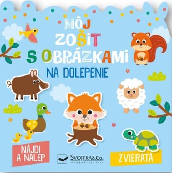 Môj zošit s obrázkami na dolepenie Zvieratá - 9788056712337