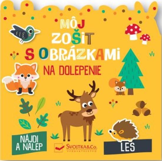 Levně Môj zošit s obrázkami na dolepenie Les