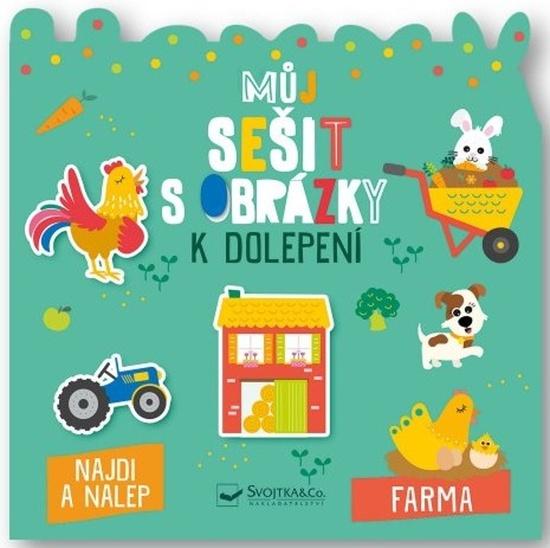 Můj sešit s obrázky k dolepení Farma - 9788025635032