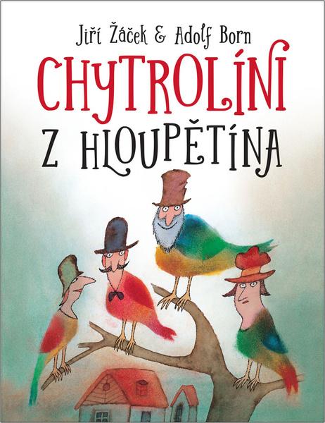 Levně Chytrolíni z Hloupětína