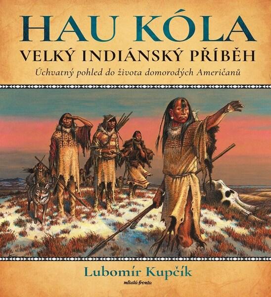 Velký indiánský příběh - 9788020461919