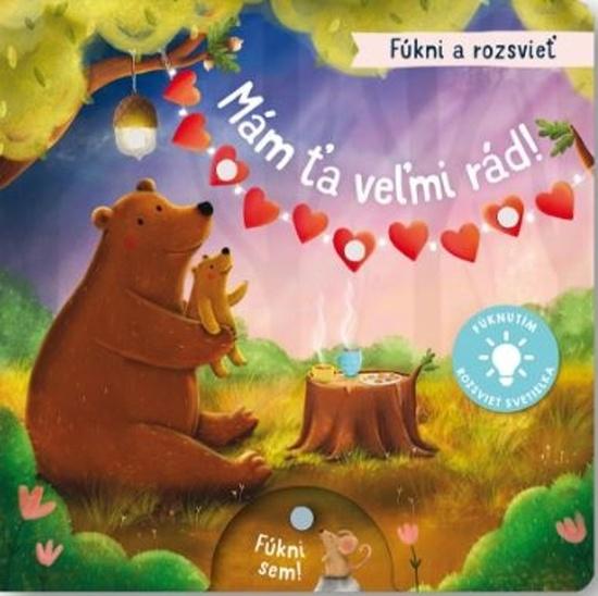 Levně Fúkni a rozsvieť Mám ťa veľmi rád!