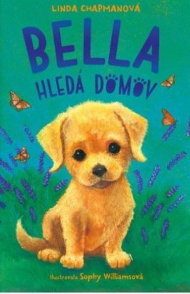 Bella hledá domov - 9788024290775