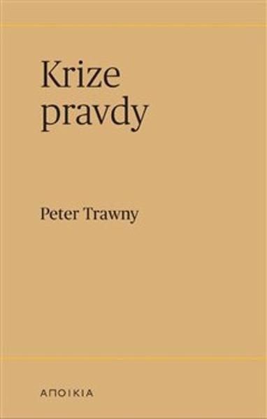Krize pravdy - 9788087054789