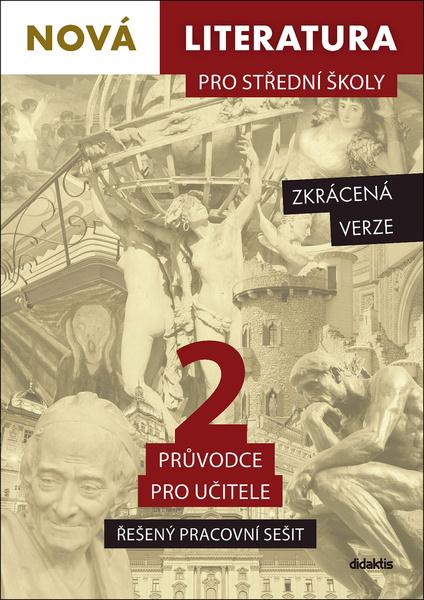 Nová literatura pro střední školy 2 Řešený pracovní sešit - 9788073584467