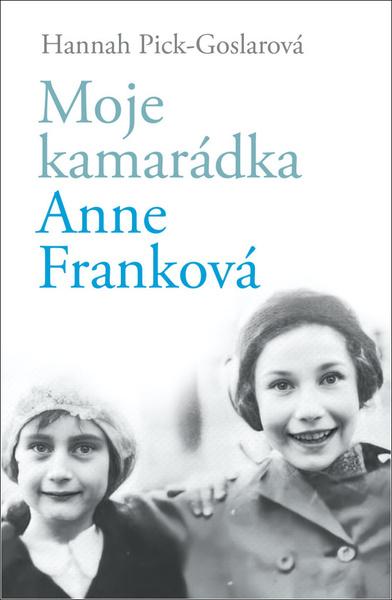 Levně Moje kamarádka Anne Franková