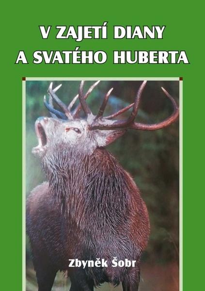 Levně V zajetí Diany a svatého Huberta