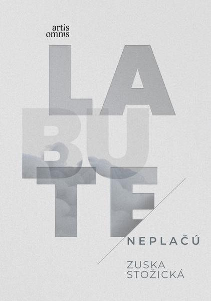 Labute neplačú - 9788082011916