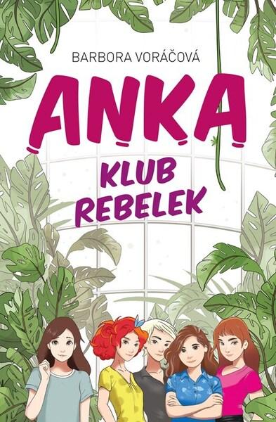 Levně ANKA Klub rebelek