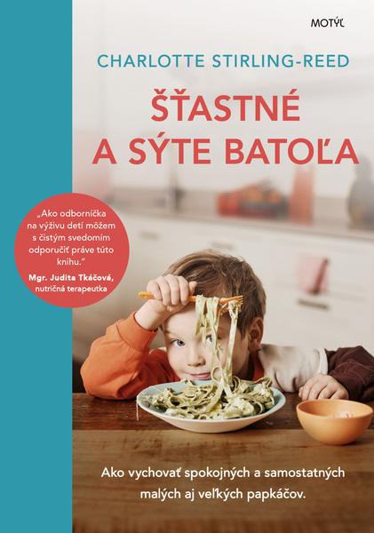 Levně Šťastné a sýte batoľa