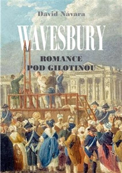 Wavesbury Romance pod gilotinou - 9788075513045