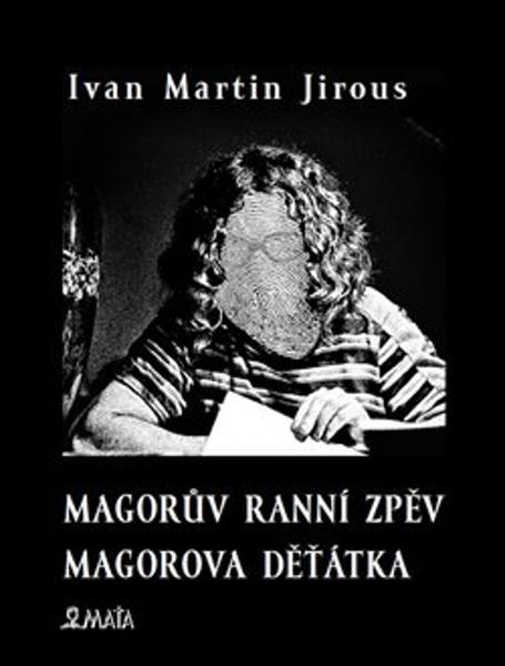 Magorův ranní zpěv Magorova děťátka - 9788072872985