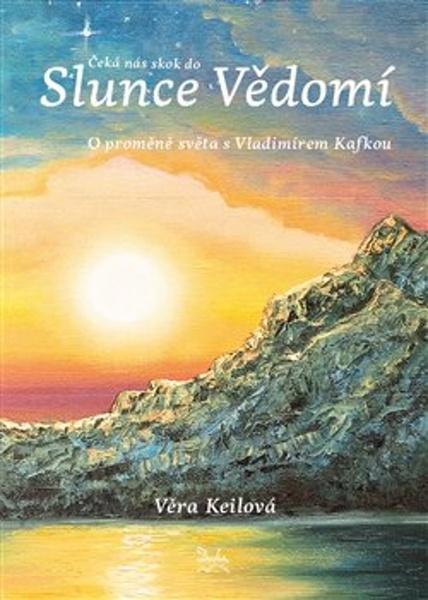 Čeká nás skok do Slunce Vědomí - 9788090562394