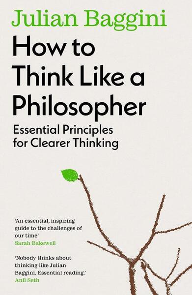 Levně How to Think Like a Philosopher