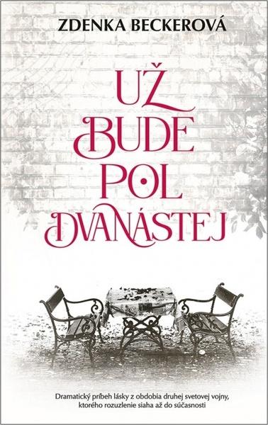 Už bude pol dvanástej - 9788055190372