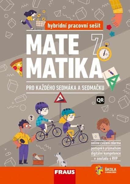 Matematika 7 pro každého sedmáka a sedmačku - 9788074898341