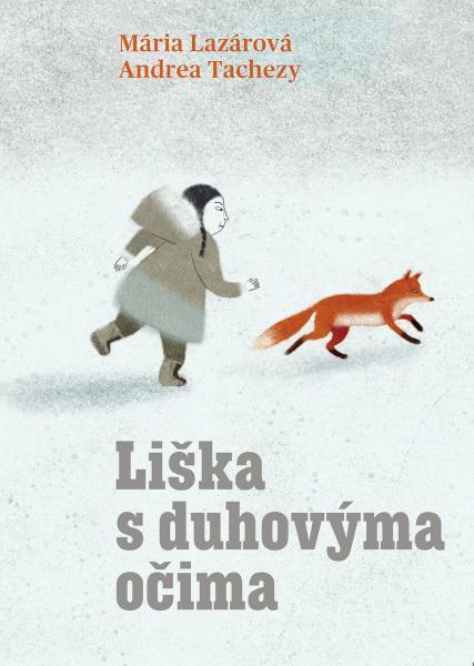 Levně Liška s duhovýma očima