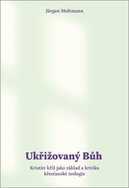 Levně Ukřižovaný Bůh