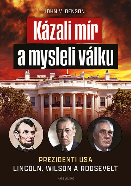 Levně Kázali mír a mysleli válku
