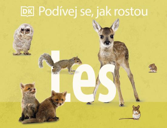Podívej se, jak rostou Les - 9788027714902