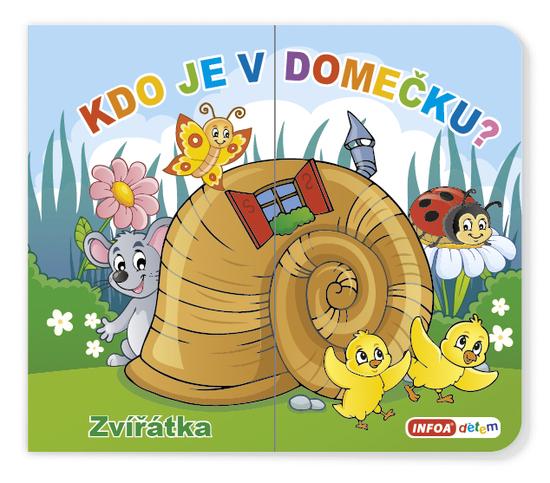 Kdo je v domečku? Zvířátka - 9788075479921