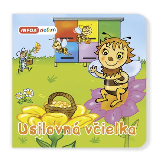 Levně Usilovná včielka