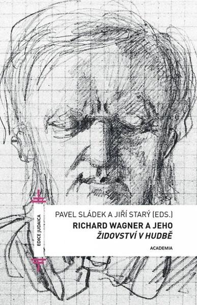 Richard Wagner a jeho Židovství v hudbě - 9788020034663