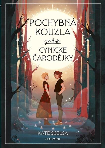 Levně Pochybná kouzla pro cynické čarodějky