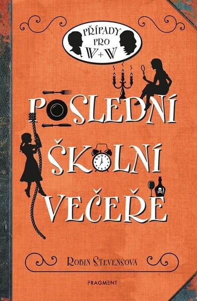 Poslední školní večeře - 9788025365649