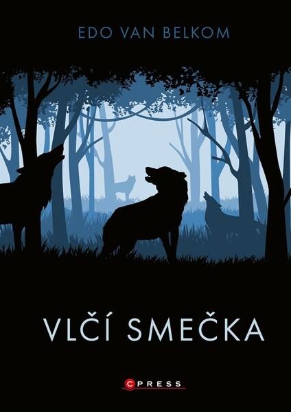 Levně Vlčí smečka
