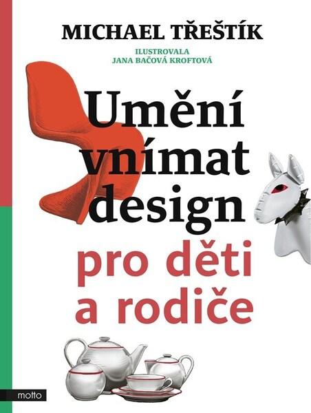 Levně Umění vnímat design pro děti a rodiče