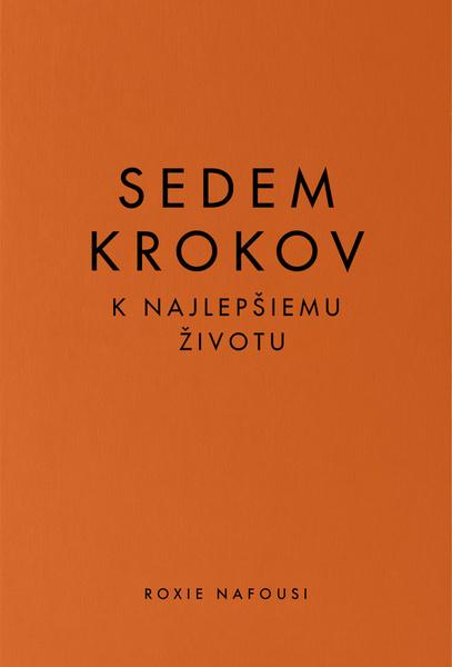 Sedem krokov k najlepšiemu životu - 9788022214841