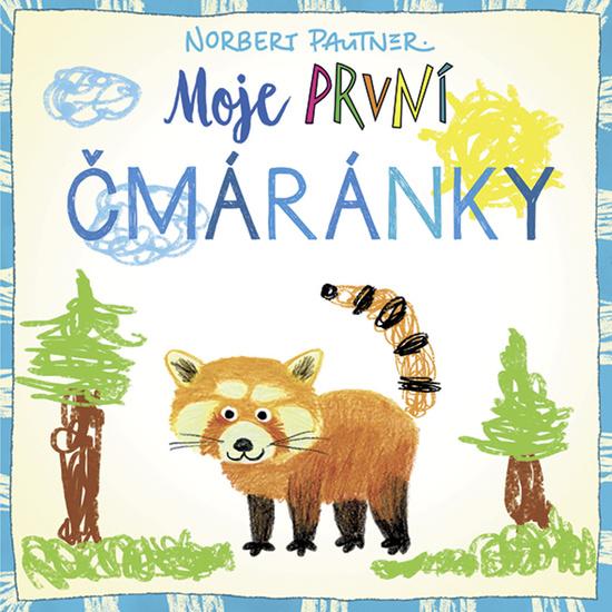 Moje první čmáránky - 9788075413536