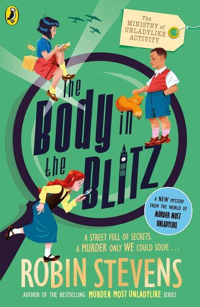 The Ministry of Unladylike Activity 2: The Body in the Blitz - 0241429919