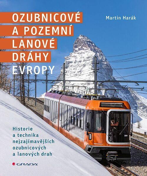 Ozubnicové a pozemní lanové dráhy Evropy - 9788027138012