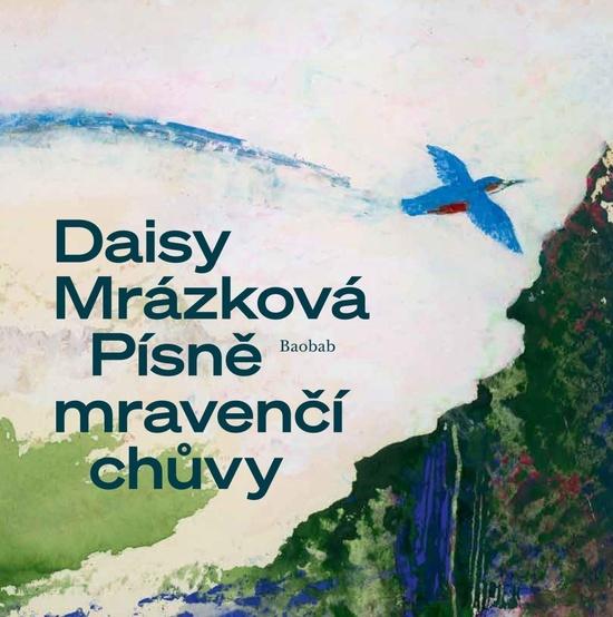 Levně Písně mravenčí chůvy